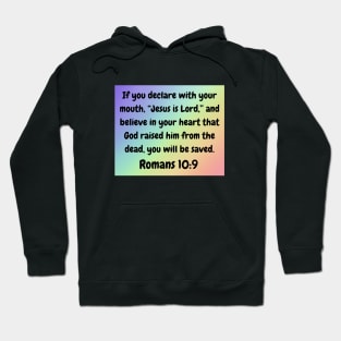 Bible Verse Romans 10:9 Hoodie